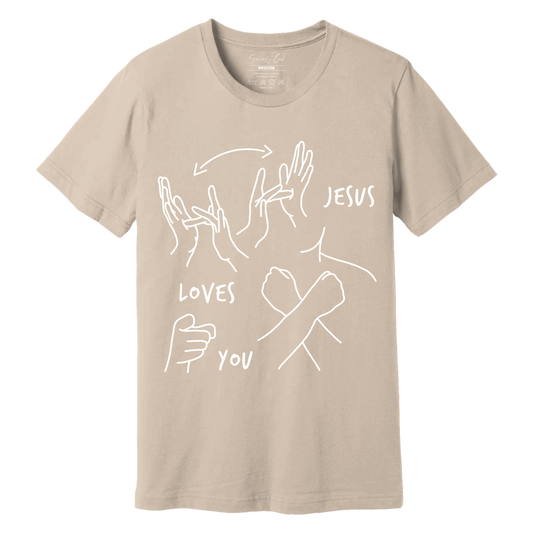 Tan ASL T-shirt with front design of Jesus Loves You in sign language.