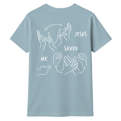 JESUS SAVED ME ASL T-SHIRT (POCKET + BACK)